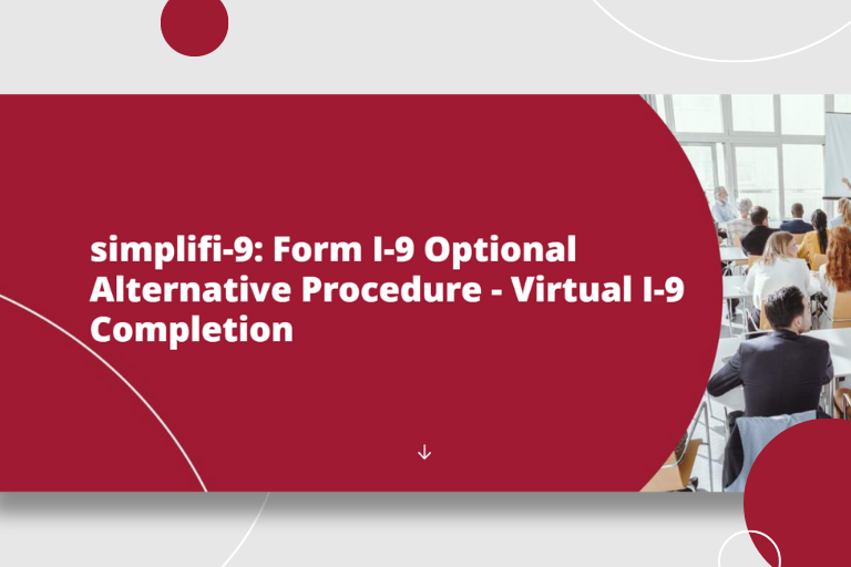 simplifi-9: Optional Alternative Procedure - Virtual I-9 Completion Image