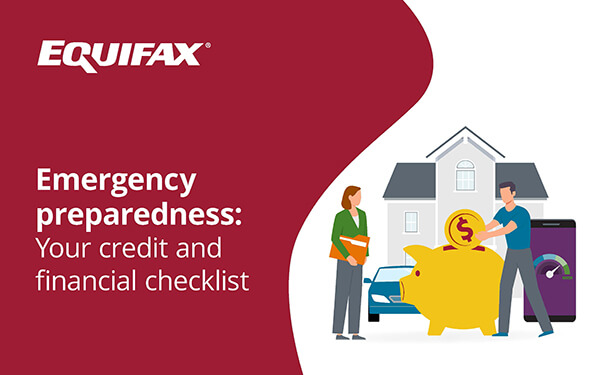 The words: “Emergency Preparedness: your credit and financial checklist” and image of a man placing a coin into a piggy bank