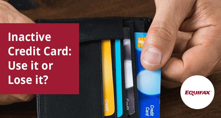 A man's hands removing one of 4 credit cards from a wallet. The text 'Inactive Credit Card: Use it or Lose it?' is overlaid.