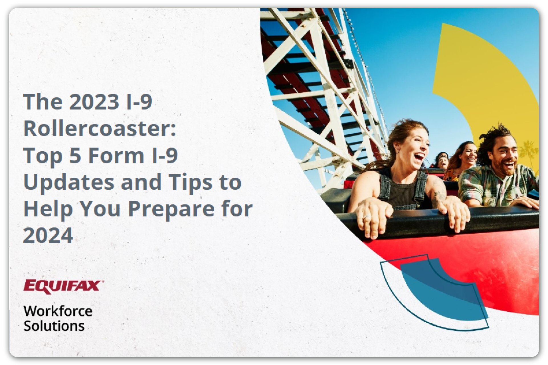 The 2023 I-9 Rollercoaster: Top 5 Form I-9 Updates and Tips to Help You Prepare for 2024 Image